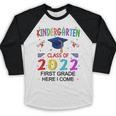 Kindergarten Graduation Class Of 2022 1st Grade Here I Come Baseball Raglan Shirt