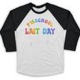 Last Day Of School Year 2025 Preschool Autograph Graduation Baseball Raglan Shirt