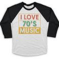 I Love 70's Music Retro Style Nostalgia Vibe 1970 70's Party Baseball Raglan Shirt I Love 70's Music Retro Style Nostalgia Vibe 1970 70's Party Baseball Raglan Shirt
