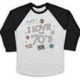 I Love The 70's Retro Nostalgia Baseball Raglan Shirt I Love The 70's Retro Nostalgia Baseball Raglan Shirt