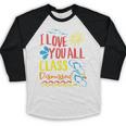 I Love You All Class Dismissed Teacher School Graduation Men Women Girls Kids Baseball Raglan Shirt