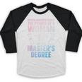 Masters Degree Graduation Art For Women Girls Masters Degree Baseball Raglan Shirt