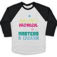 Masters In Education Degree Graduation Women MeD Baseball Raglan Shirt