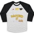 Masters Graduation My Daughter Mastered It Class Of 2025 Baseball Raglan Shirt