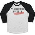 Master's Thesis Defense Tshirt Masters Graduation Shirt Baseball Raglan Shirt