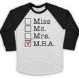 MBA Graduates Miss Ms Mrs MBA MBA Graduation Meme Baseball Raglan Shirt