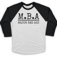 MBA Major Bad Ass Shirt Graduation T-Shirt Baseball Raglan Shirt