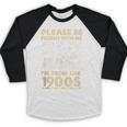 Men Women Please Be Patient With Me I'm From The 1900s Baseball Raglan Shirt