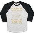Men Women Please Be Patient With Me I'm From The 1900s Premium Baseball Raglan Shirt