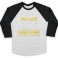 I Have No Life I'm Studying For The Bar Exam Law Graduation Baseball Raglan Shirt