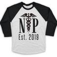 Nurse Practitioner Graduation NP Est 2019 Shirt Baseball Raglan Shirt