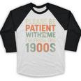 Old People Please Be Patient With Me I'm From The 1900s Baseball Raglan Shirt Old People Please Be Patient With Me I'm From The 1900s Baseball Raglan Shirt