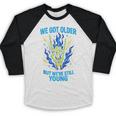 We Got Older Emo Punk Rock Nostalgia Baseball Raglan Shirt