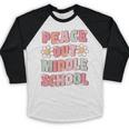 Peace Out Middle School Graduation Groovy Last Day Of School Baseball Raglan Shirt