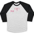 PhD Shirt Dangerously Overeducated Graduation Baseball Raglan Shirt