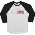 PhDiva PHD Student Graduation Degree Med Law School Baseball Raglan Shirt