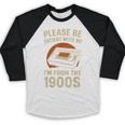 Please Be Patient I'm From The 1900s – Vintage Tape Baseball Raglan Shirt
