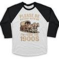 Please Be Patient With My I'm From The 1900s Classic Baseball Raglan Shirt