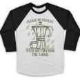 Please Be Patient With Me I'm From The 1900s Coffee Baseball Raglan Shirt