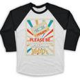 Please Be Patient With Me I'm From The 1900s Cool Dad Premium Tri-Blend Baseball Raglan Shirt Please Be Patient With Me I'm From The 1900s Cool Dad Premium Tri-Blend Baseball Raglan Shirt