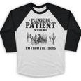 Please Be Patient With Me I'm From The 1900s Country Western Baseball Raglan Shirt