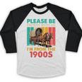 Please Be Patient I'm From The 1900s Dad Fathers Day Baseball Raglan Shirt