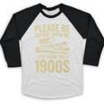 Please Be Patient I'm From The 1900s Over The Hill Premium Baseball Raglan Shirt Please Be Patient I'm From The 1900s Over The Hill Premium Baseball Raglan Shirt
