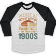 Please Be Patient I'm From The 1900s Humor Baseball Raglan Shirt