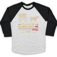 Please Be Patient With Me I'm From The 1900s Old Tee Premium Baseball Raglan Shirt