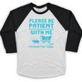 Please Be Patient With Me I'm From The 1900s Pixel Wagon Baseball Raglan Shirt