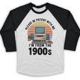 Please Be Patient I'm From The 1900s Retro Vintage Computer Baseball Raglan Shirt
