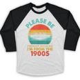 Please Be Patient I'm From The 1900s Ship Men Women Baseball Raglan Shirt Please Be Patient I'm From The 1900s Ship Men Women Baseball Raglan Shirt