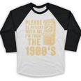 Please Be Patient With Me I'm From The 1900s Shirt Premium Baseball Raglan Shirt