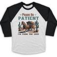 Please Be Patient I'm From The 1900s Stagecoach Western Vint Premium Tri-Blend Baseball Raglan Shirt