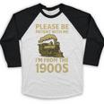 Please Be Patient With Me I'm From The 1900s Steam Train Baseball Raglan Shirt