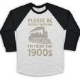 Please Be Patient With Me I'm From The 1900s Steam Train Premium Baseball Raglan Shirt Please Be Patient With Me I'm From The 1900s Steam Train Premium Baseball Raglan Shirt