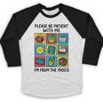 Please Be Patient With Me I'm From The 1900s Vintage 90s Baseball Raglan Shirt