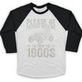 Please Be Patient I'm From The 1900s Vintage Car Baseball Raglan Shirt Please Be Patient I'm From The 1900s Vintage Car Baseball Raglan Shirt