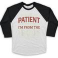 Please Be Patient With Me I'm From The 1900s Vintage Style Baseball Raglan Shirt