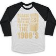 Please Be Patient With Me I'm From The 1900s Womens Shirt Baseball Raglan Shirt Please Be Patient With Me I'm From The 1900s Womens Shirt Baseball Raglan Shirt