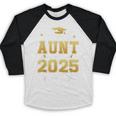 Proud Aunt Of a 2025 Graduate Class Of 2025 Graduation Women Baseball Raglan Shirt