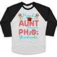 Proud Aunt Of An Amazing PhD Graduate Family Graduation Baseball Raglan Shirt