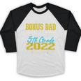 Proud Bonus Dad Of 5th Grade Graduate 2022 Family Graduation Baseball Raglan Shirt