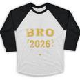 Proud Bro Of a Class Of 2026 Graduate For Graduation Baseball Raglan Shirt