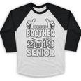 Proud Brother Of A 2019 Senior School Graduation Shirt Baseball Raglan Shirt
