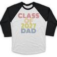 Proud Dad Of A Class Of 2027 Graduate Senior Graduation Baseball Raglan Shirt