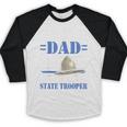 Proud Dad Of A State Trooper Police Officer Graduation Baseball Raglan Shirt