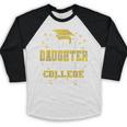 Proud Daughter Of 2025 College Graduate Family 24 Graduation Baseball Raglan Shirt