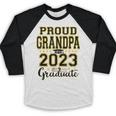 Proud Grandpa Of A 2023 Graduate Graduation Baseball Raglan Shirt