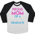 Proud Mom Of A 2017 Graduate Graduation Tee T-Shirt Baseball Raglan Shirt